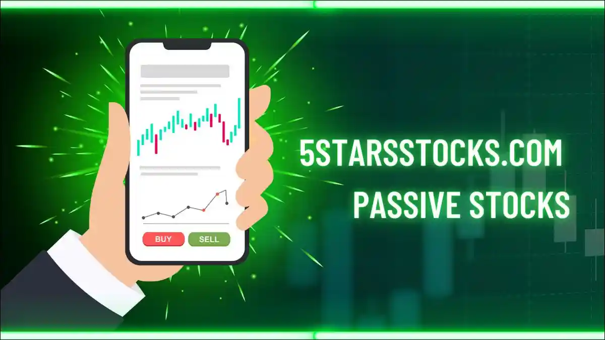 5starsstocks.com passive stocks
